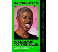 DJ Paulette Welcome to the Club (Tascabile)
