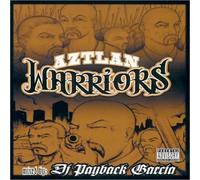 DJ Payback Garcia - Aztlan Warriors (US Import)