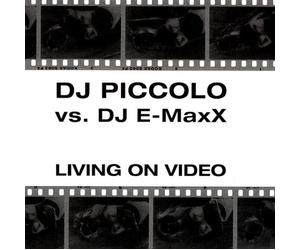 DJ Piccolo - Living on Video