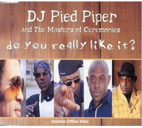 DJ Pied Piper & Master Of... - Do You Really Like It