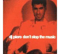 DJ Piero - Don'T Stop the Music
