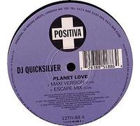 DJ QUICKSILVER - DJ QUICKSILVER / PLANET LOVE