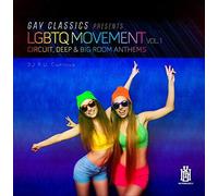 Dj R.U. Curious - Gay Classics Presents Lgbtq Movement 1 (Circuit