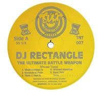 DJ Rectangle - The Ultimate Battle Weapon (Volume Three) - Twist-N-Tangle - TNT 006, Twist-N-Tangle - TNT 007
