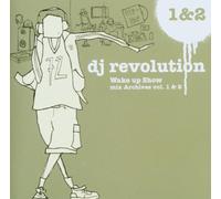 DJ Revolution - Wake Up Show - Mix Archives Vol. 1