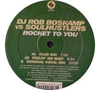 DJ Rob Boskamp Vs Soulhustlers - Rocket 2 You