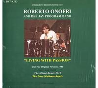Dj Roberto Onofri, Dee Jay Program Band - Living With Passion