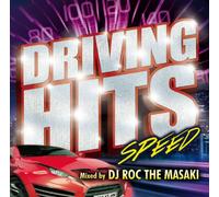 DJ ROC THE MASAKI - DRIVING HITS -SPEED- Mixed by DJ ROC THE MASAKI