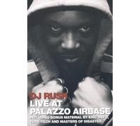 DJ Rush - Live at Palazzo Airbase