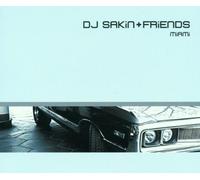 DJ Sakin & Friends - Miami
