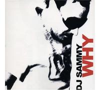 DJ Sammy - Why?