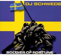DJ Schwede - Soldier of Fortune