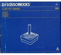 DJ Scissorkicks - Clap Yo Hands