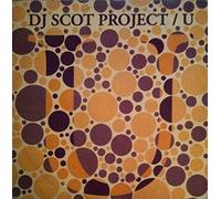 DJ Scot Project - U