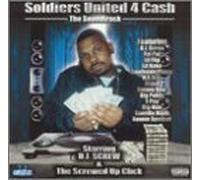 DJ Screw & the Screwed Up Clic - Soldiers United for Cash