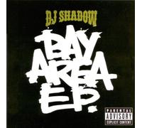 DJ Shadow Bay Area E.P. explicit_lyrics (CD)