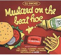 Dj Smoke - Mustard On The Beat Hoe