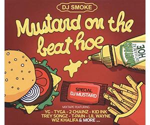 Dj Smoke - Mustard On The Beat Hoe