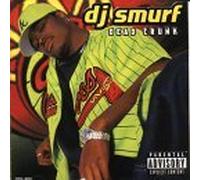 DJ Smurf - Dead Crunk + 3 Bonus [Japan]