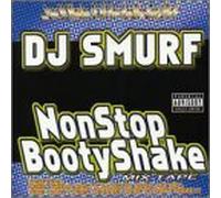 DJ Smurf - Non Stop Booty Shake