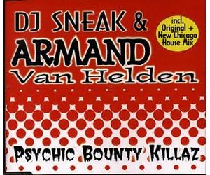 DJ Sneak & Helden,Armand Van - Psychic Bounty Killaz