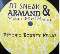 DJ Sneak & Helden,Armand Van - Psychic bounty killaz (#zyx8653, & Armand van Helden)