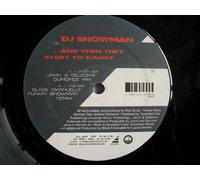 DJ Snowman - ...And Then They Start To Dance (Remix)