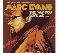 DJ Spen & The Muthafunkaz present Marc Evans - The Way You Love Me