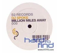 DJ SPOKE - MILLION MILES AWAY/KEEP G
