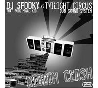 Dj Spooky & Twilight Circus - Riddim Clash