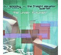 DJ Spooky Vs the Freight Eleva - File Under Futurism
