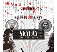 DJ Sprinkles & Hardrock Striker Skylax House Explosion (CD) Album