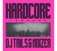 DJ Tails & Noizer - Hardcore Legends