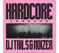DJ Tails & Noizer Hardcore Legends (Vinyl LP) 12" Album (PRESALE 20/11/2026)