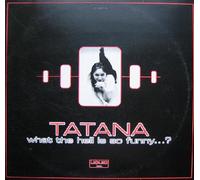 DJ Tatana - What The Hell Is So Funny...?