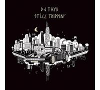 Dj Taye - Still Trippin