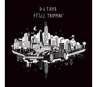 Dj Taye - Still Trippin