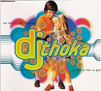 DJ Thoka - You Make Me Feel So Goood!