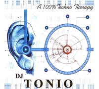 DJ Tonio - A 100% Techno Therapy