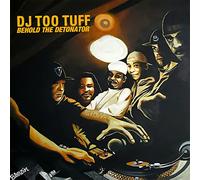 DJ Too Tuff - Behold The Detonator
