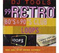 Dj Tools - 99 Retro 80's & 90's Club Loops