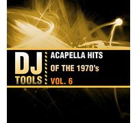 Dj Tools - Acapella Hits Of The 1970'S Vol. 6