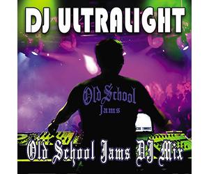 Dj Ultralight - Old School Jams Dj Mix