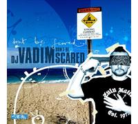 DJ Vadim Don't Be Scared (CD) Album