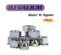 Dj Valium - Doin' It Again