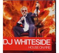 DJ Whiteside - House on Fire