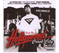 DJ Whoo Kid Hell Up in Hollywood - Crack City Album