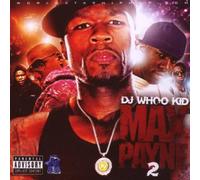 DJ Whoo Kid - Max Payne, Vol. 2