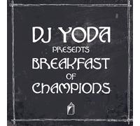 DJ Yoda - Presents Breakfast of Champions