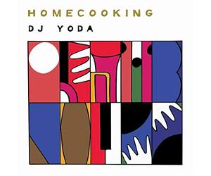 Dj Yoda - Home Cooking